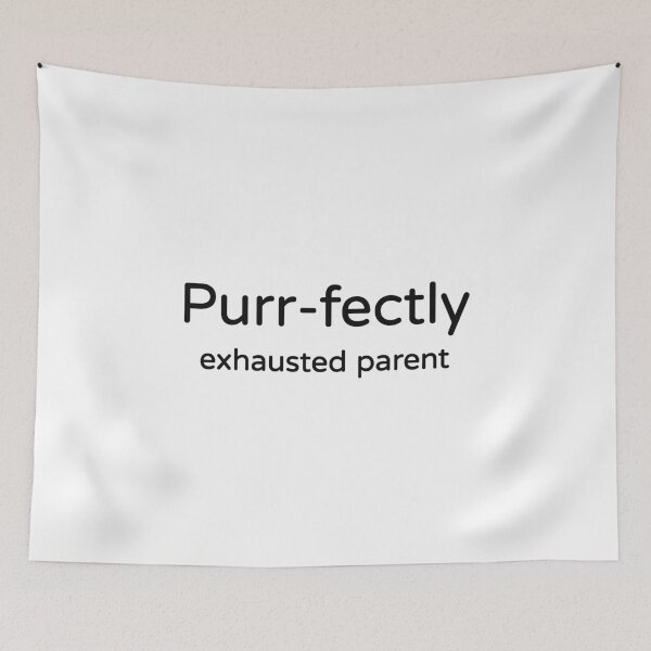 Item preview, Purr-fectly Exhausted Parent Tee designed and sold by low battery meme design.