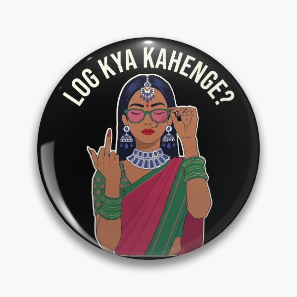 Item preview, Log Kya Kahenge  Desi Girl Funny Quote Slogan designed and sold by alltheprints.