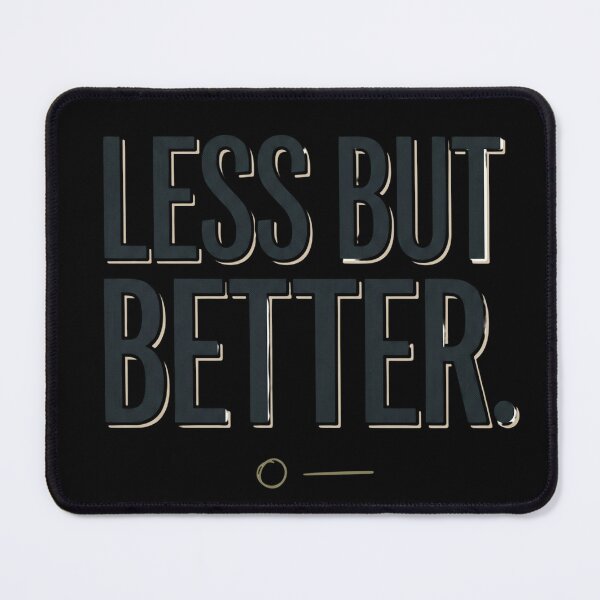 Item preview, Less But Better Minimalist Life Quote designed and sold by Origamoart.
