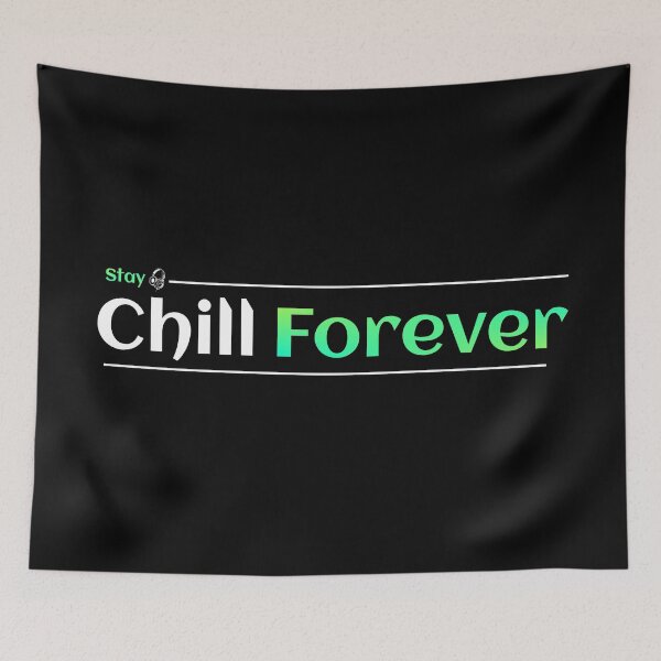 Item preview, Stay Chill Forever designed and sold by TheFineShirt.