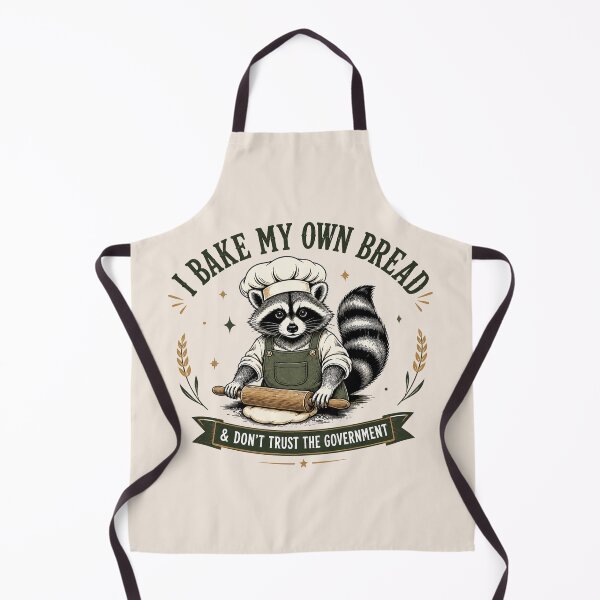 Item preview, I Bake My Own Bread and Don't Trust the Government Raccoon, Funny Anti-Government, Sourdough Starter Bread designed and sold by Cchotlan.