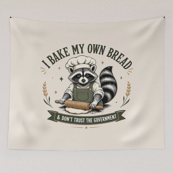 Item preview, I Bake My Own Bread and Don't Trust the Government Raccoon, Funny Anti-Government, Sourdough Starter Bread designed and sold by Cchotlan.