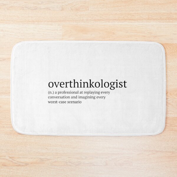 Item preview, Overthinkologist Definition designed and sold by ureggie.