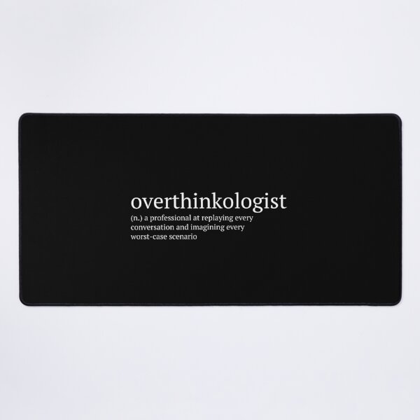 Item preview, Overthinkologist Definition designed and sold by ureggie.