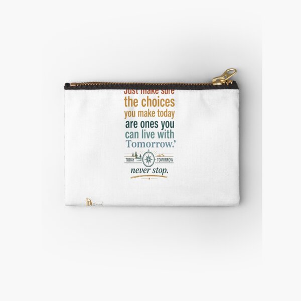 Item preview, Just Make Sure The Choices You Make Today | Motivational Typography Quote Design designed and sold by DesignerThreads.