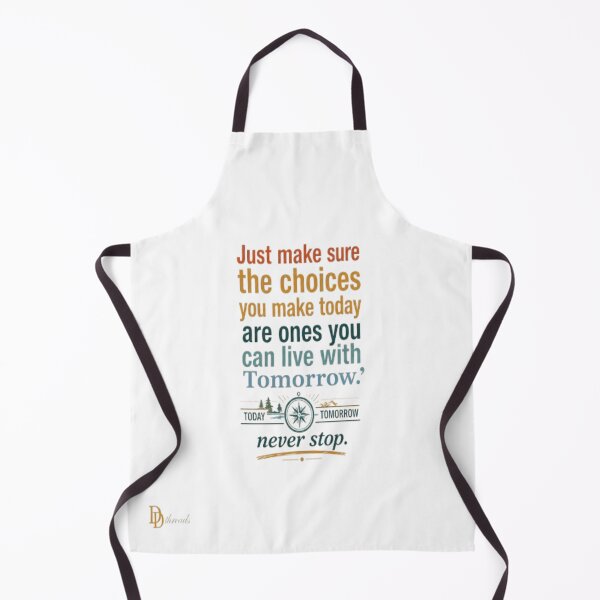 Item preview, Just Make Sure The Choices You Make Today | Motivational Typography Quote Design designed and sold by DesignerThreads.