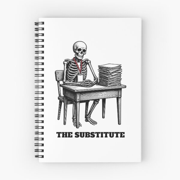 Item preview, The Substitute — Funny Skeleton Substitute Teacher Waiting  designed and sold by Uglyandcute.