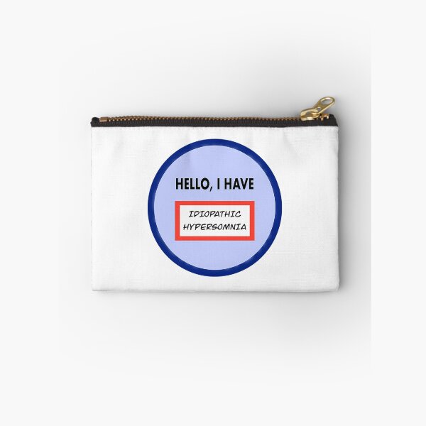 Item preview, Hello I Have (Idiopathic Hypersomnia) designed and sold by zurymacdougal.