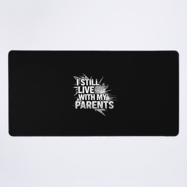 Item preview, I Still Live With My Parents Young Adult Family Humor designed and sold by PopStars1993.