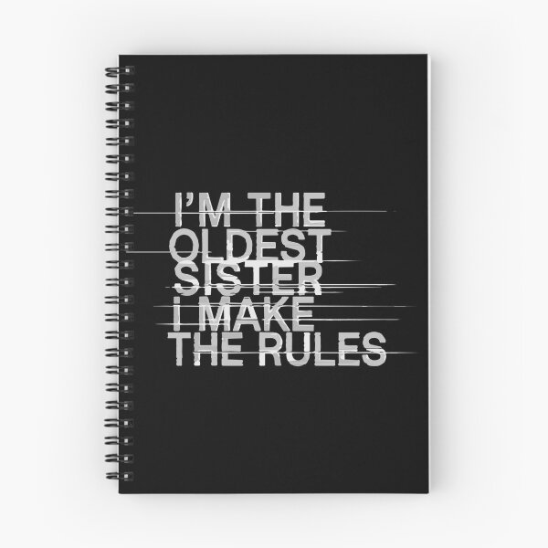 Item preview, I'm The Oldest Sister I Make The Rules Funny Sibling Family  designed and sold by PopStars1993.