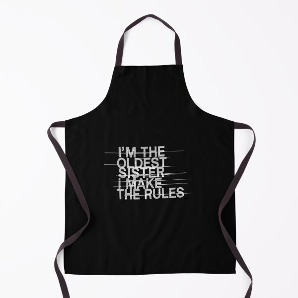 Item preview, I'm The Oldest Sister I Make The Rules Funny Sibling Family designed and sold by PopStars1993.