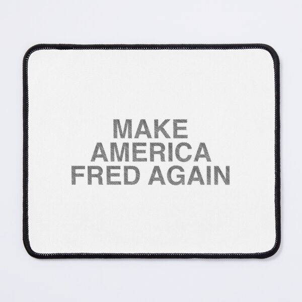 Item preview, Make America Fred Again designed and sold by saydeelightfoo.
