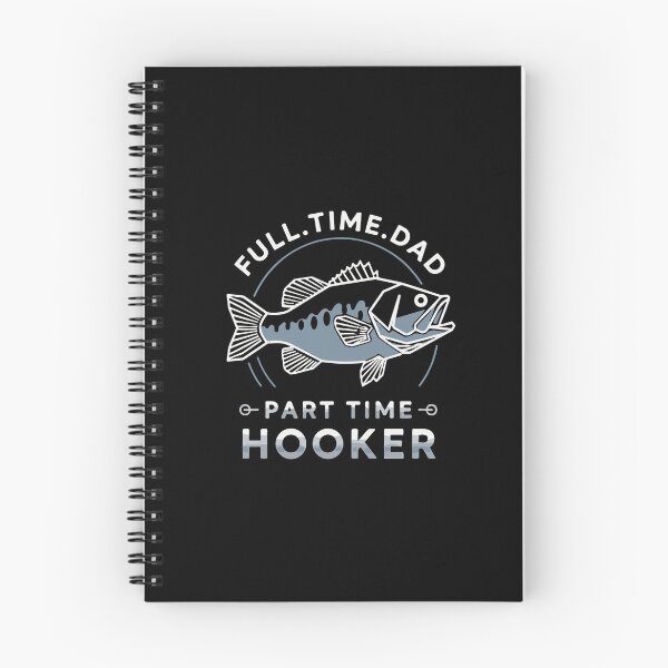 Item preview, Full Time Dad Part Time Hooker Fishing Father Angler Fisherman  designed and sold by PopStars1993.