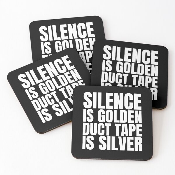 Item preview, Silence is golden, duct tape is silver designed and sold by Dondonmart.