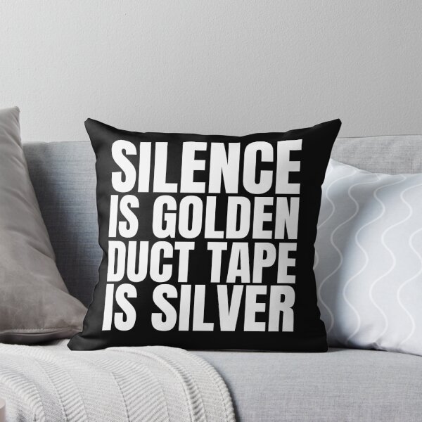 Item preview, Silence is golden, duct tape is silver designed and sold by Dondonmart.