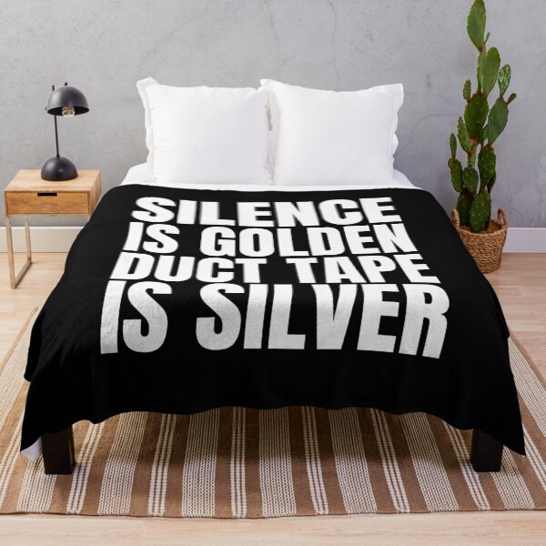 Item preview, Silence is golden, duct tape is silver designed and sold by Dondonmart.