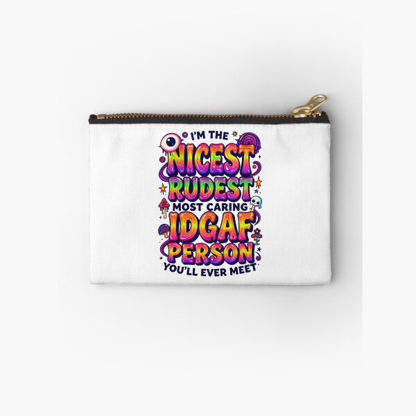 Item preview, I'm The Nicest Rudest Most Caring IDGAF Person 1 designed and sold by Positive&FunnyThings.