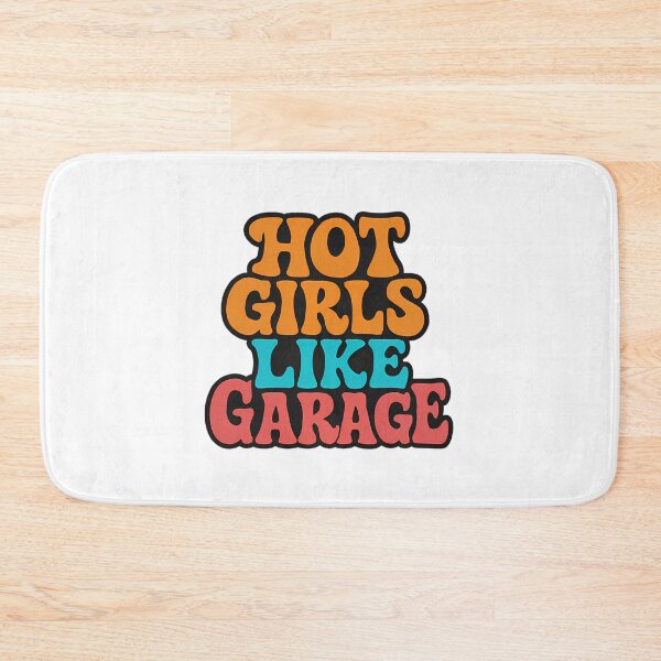 Item preview, Ukg Vibes Hot Girls Like Garage  designed and sold by saydeelightfoo.