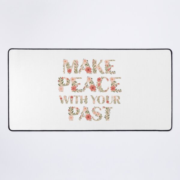 Item preview, Make Peace With Your Past Floral Typography designed and sold by Dzblack.