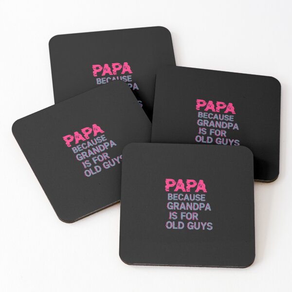 Item preview, Papa Because Grandpa Is For Old Guys Grandfather For Men designed and sold by PopStars1993.
