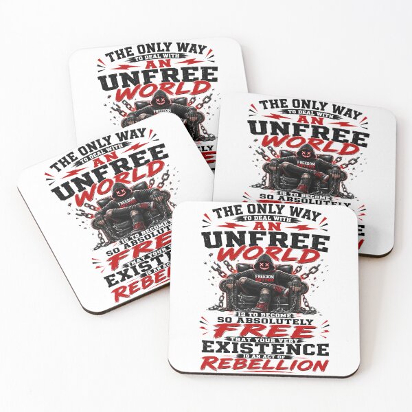 Item preview, The Only Way To Deal With An Unfree World Is To Become So Absolutely Free That Your Very Existence Is An Act Of Rebellion designed and sold by KLERIKSTORE.