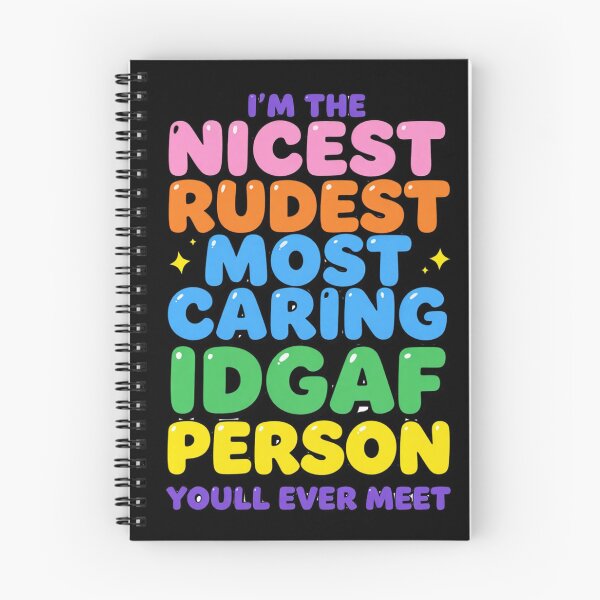Item preview, I'm The Nicest Rudest Most Caring IDGAF Person designed and sold by Positive&FunnyThings.