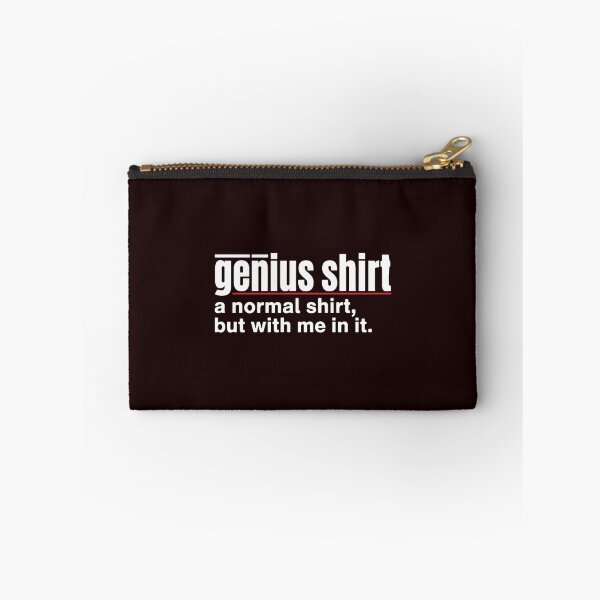 Item preview, Genius Shirt A Normal Shirt But With Me In It Clever Intelligent Humor Personality designed and sold by PopStars1993.