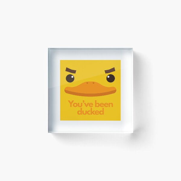 Item preview, You'Ve Been Ducked designed and sold by MemesRetails.
