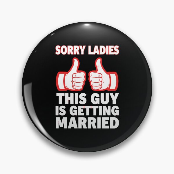 Item preview, Sorry Ladies This Guy Is Getting Married Groom Funny Engagement Wedding Men designed and sold by PopStars1993.