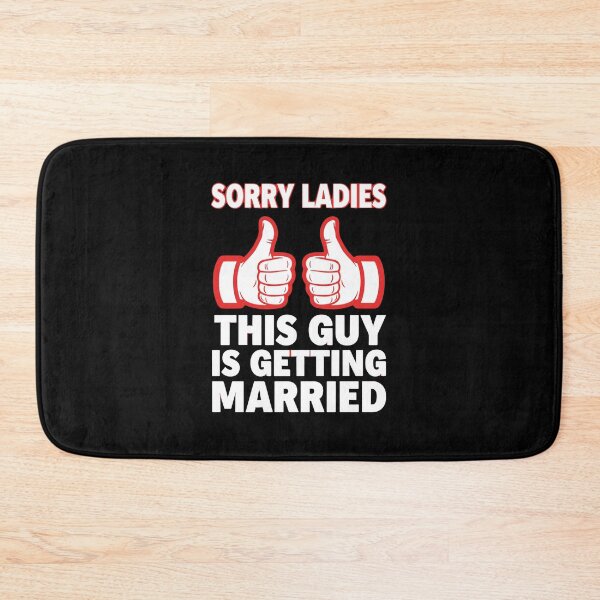 Item preview, Sorry Ladies This Guy Is Getting Married Groom Funny Engagement Wedding Men designed and sold by PopStars1993.