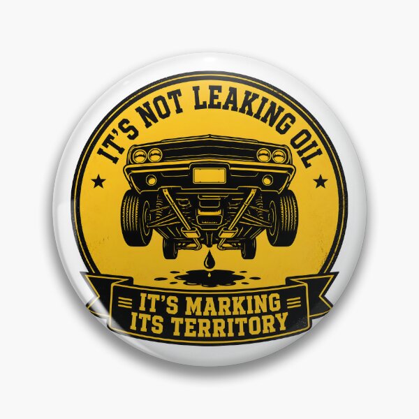 Item preview, Its Not Leaking Oil Marking Territory Funny Mechanic designed and sold by ThirdShiftLab.