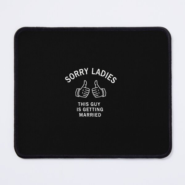 Item preview, Sorry Ladies This Guy Is Getting Married Groom Bachelor Party Engagement designed and sold by PopStars1993.
