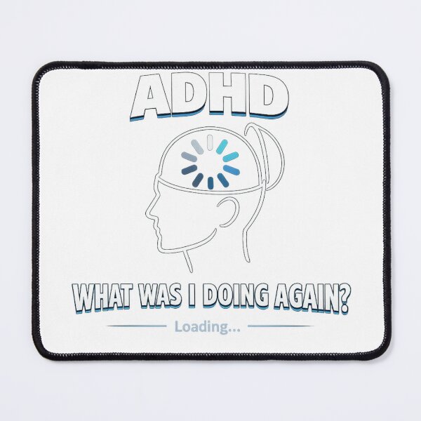 Item preview, ADHD – What Was I Doing Again? Loading Brain Funny ADHD designed and sold by Kiinaaa.