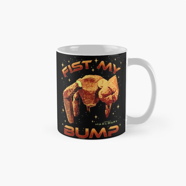 Item preview, Project Hail Mary Fist My Bump Rocky The Alien Pos designed and sold by Demakusan.