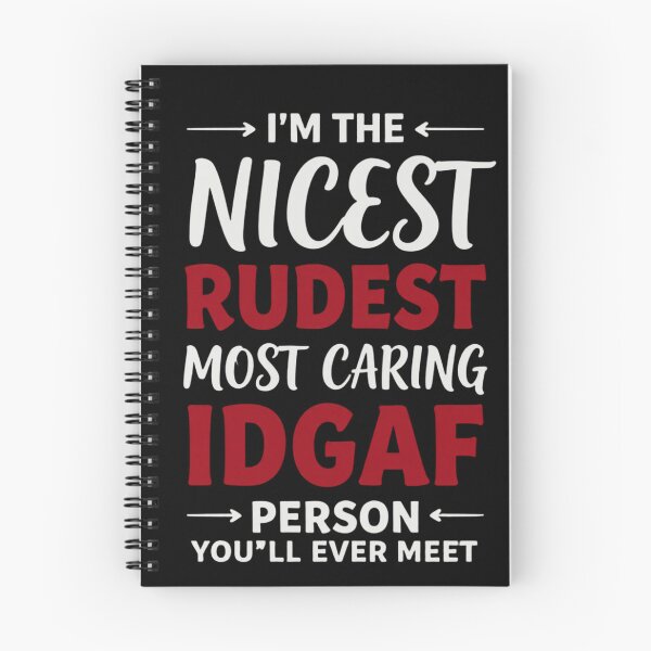 Item preview, I'm The Nicest Rudest Most Caring IDGAF Person designed and sold by Positive&FunnyThings.