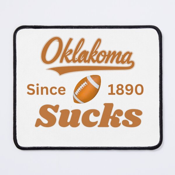 Item preview, Oklahoma sucks since 1890 designed and sold by Elpresidenteez.