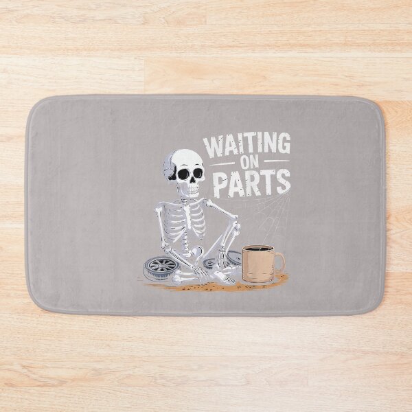 Item preview, Funny Waiting On Parts Mechanic Skeleton Auto Repair Life_3 designed and sold by mjohnson9.