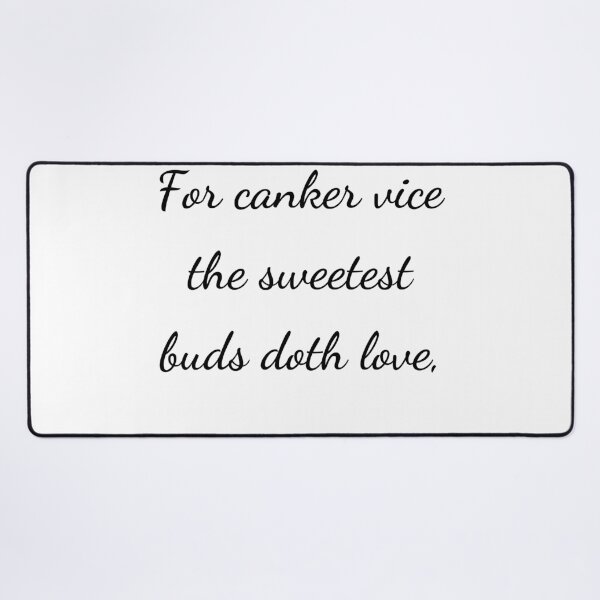 Item preview, “For canker vice the sweetest buds doth love,” - handwriting black designed and sold by ariksworld.