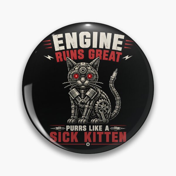 Item preview, Engine Purrs Like A Sick Kitten Funny Mechanic designed and sold by ThirdShiftLab.