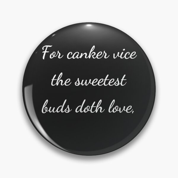 Item preview, “For canker vice the sweetest buds doth love,” - handwriting white designed and sold by ariksworld.