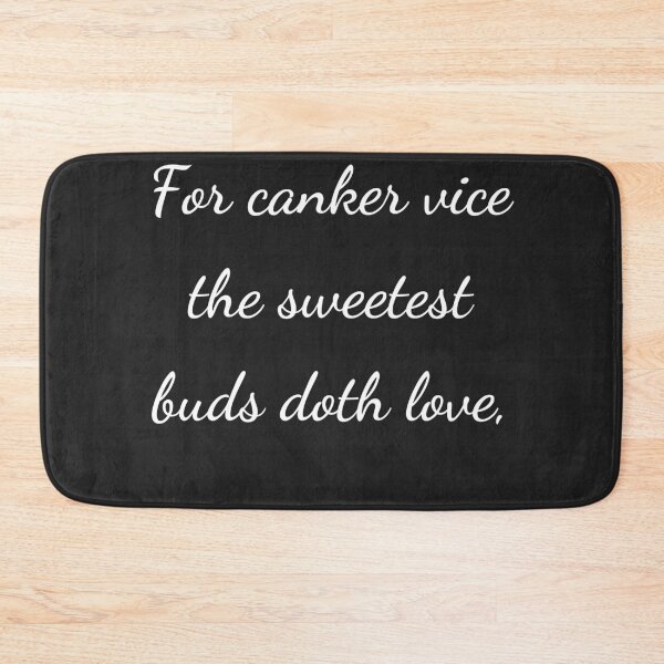 Item preview, “For canker vice the sweetest buds doth love,” - handwriting white designed and sold by ariksworld.