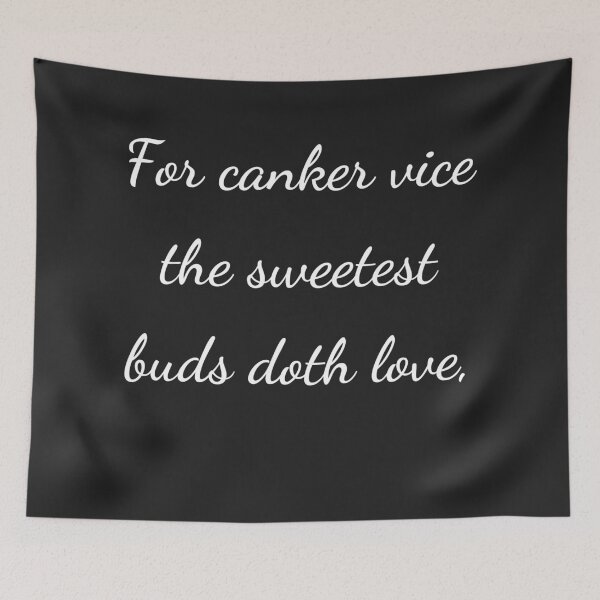 Item preview, “For canker vice the sweetest buds doth love,” - handwriting white designed and sold by ariksworld.