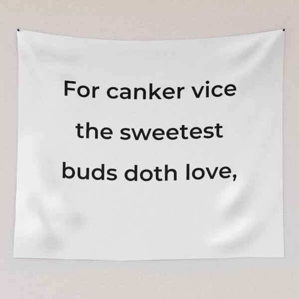Item preview, “For canker vice the sweetest buds doth love,” - print black designed and sold by ariksworld.