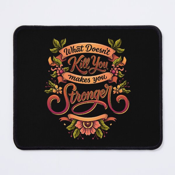 Item preview, What Doesn't Kill You makes you Stronger Typoghraphy designed and sold by mazyoy.