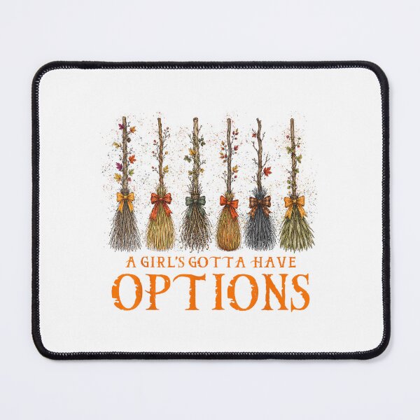 Item preview, A Girl’s Gotta Have Options Witch Brooms Funny Halloween Design designed and sold by kiralynstration.