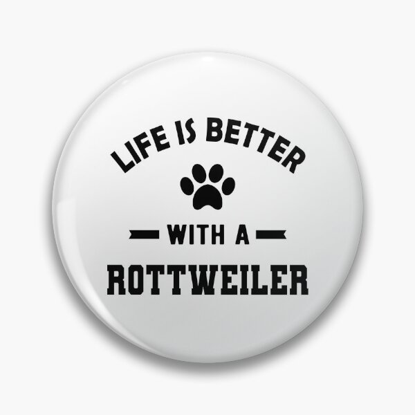 Item preview, Life Is Better With A Rottweiler Dog Paw Print designed and sold by GiaoCalonas.