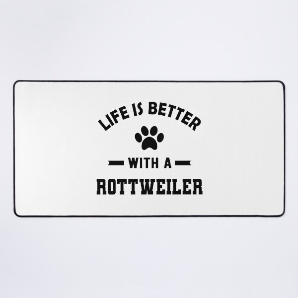 Item preview, Life Is Better With A Rottweiler Dog Paw Print designed and sold by GiaoCalonas.