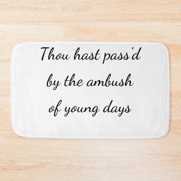 Item preview, “Thou hast pass'd by the ambush of young days” - handwriting black designed and sold by ariksworld.