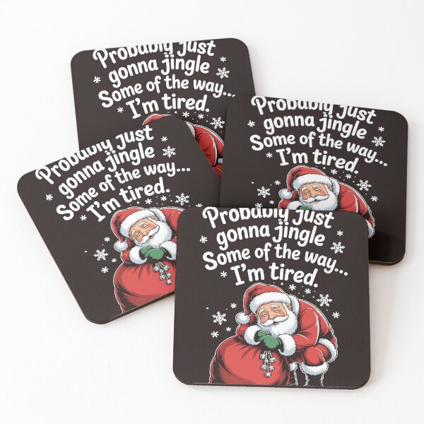 Item preview, Probably Just Gonna Jingle Funny Tired Santa Christmas Humor designed and sold by mari-kayden.