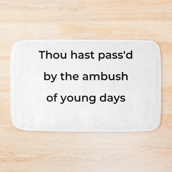 Item preview, “Thou hast pass'd by the ambush of young days” - print black designed and sold by ariksworld.